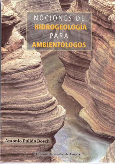 Nociones de hidrogeología para ambientólogos, de Pulido Bosch | portada del libro