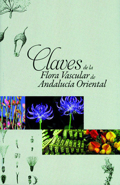 Claves de la flora vascular de Andalucía oriental, de Blanca López | portada del libro