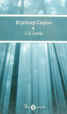 EL PRINCEP CASPIAN, de LEWIS | portada del libro