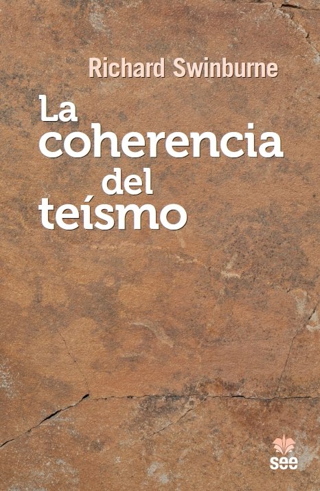 LA COHERENCIA DEL TEISMO, de SWINBURNE, RICHARD | portada del libro