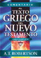 COMENTARIO AL TEXTO GRIEGO DEL NUEVO TESTAMENTO, de ROBERTSON, ARCHIBALD THOMAS | portada del libro