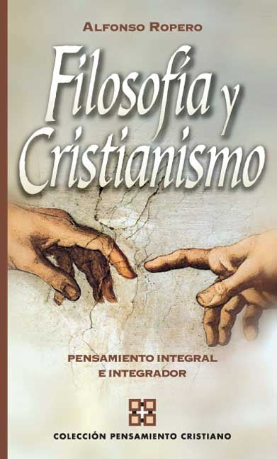 Filosof¡a y cristianismo, de ROPERO, ALFONSO | portada del libro