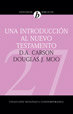 INTRODUCCION AL NUEVO TESTAMENTO, de CARSON, DONALD A. | portada del libro