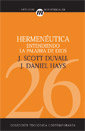 Hermenéutica, Entendiendo la Palabra de Dios, de SCOTT DUVALL DANIEL HAYS Y | portada del libro