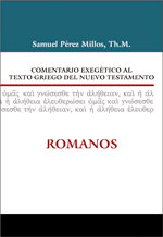 Comentario Exegético al texto griego del N.T - Romanos, de SAMUEL PEREZ MILLOS | portada del libro