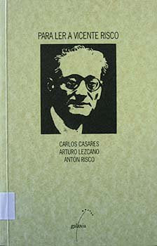 Para ler a vicente risco, de Casares, Carlos | portada del libro