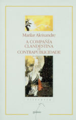 A compañ¡a clandestina de contrapublicidade, de ALEIXANDRE, MARILAR | portada del libro