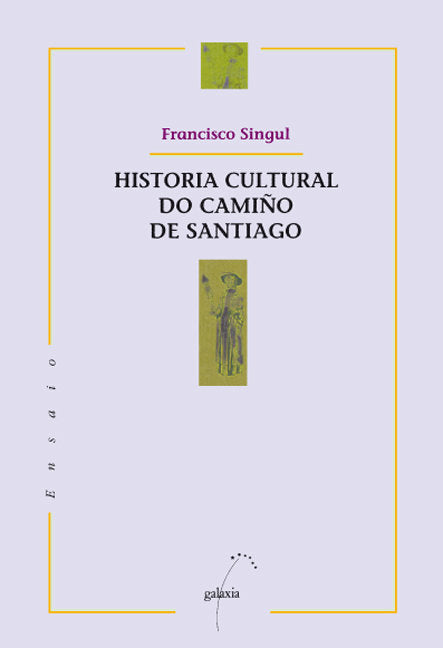 H? cultural do camiûo de santiago, de Singul, Francisco | portada del libro