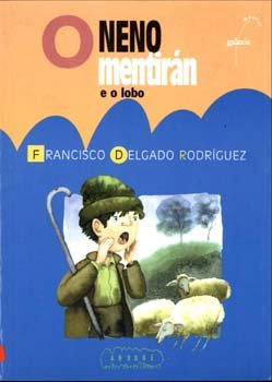 Neno mentiran e o lobo, o (na), de Delgado Rodriguez, Francisco | portada del libro