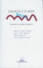 Galicia e o mar (estudios de economia pesqueira), de Varela Lafuente, Manuel M. | portada del libro