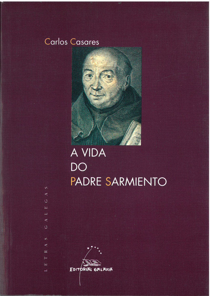 Vida do padre sarmiento, a (letras galegas), de Casares, Carlos | portada del libro