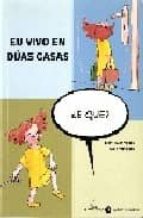 Eu vivo en dúas casas, de Miren Agur Meabe | portada del libro