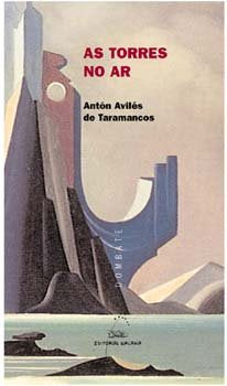 AS TORRES NO AR, de AVILES DE TARAMANCOS, ANTON | portada del libro