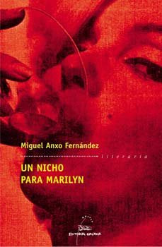 Nicho para marilyn, un (nl) (premio g. Barros 2002), de Fernandez, Miguel Anxo | portada del libro