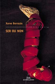 Ser ou non, de Borrazas, Xurxo | portada del libro