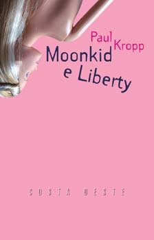 Moonkid e liberty (nco), de Kropp, Paul | portada del libro