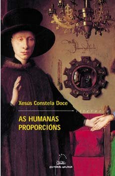 Humanas proporcions, as (xv premio torrente ballester 2003), de Constela Doce, Xesus | portada del libro