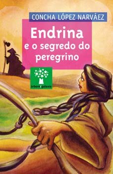 Endrina e o segredo do peregrino, de Lopez Narvaez, Concha | portada del libro
