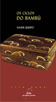 Ciclos do bambu, os, de Queipo, Xavier | portada del libro