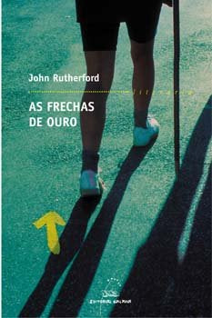 Frechas de ouro, as, de Rutherford, John | portada del libro