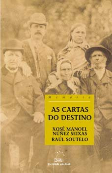 Cartas do destino, as (premio manuel murguia 2002), de Nuûez Seixas, Xose Manuel | portada del libro