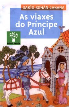 Viaxes do principe azul, as, de Cabana, Dario Xohan | portada del libro