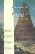 Outro idioma e posible (iv premio ramon piûeiro 2004), de Moure, Teresa | portada del libro
