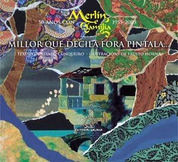 50 anos con merlin e familia. Millor que decila fora pintala, de Isorna, Fausto | portada del libro