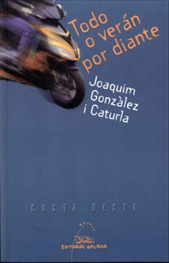 Todo o veran por diante (nco), de Gonzalez I Cartula, Joaquin | portada del libro