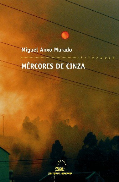 Mercores de cinza (nl), de Murado, Miguel Anxo | portada del libro