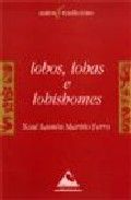 Lobos, lobas e lobishomes, de Mariño Ferro, Xosé Ramón | portada del libro