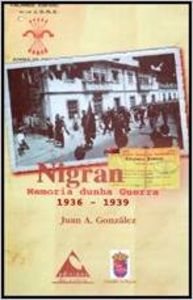 Nigrán. Memoria dunha guerra (1936-1939), de González Pérez, Juan Antonio | portada del libro