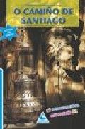 O Camiño de Santiago, de Maure Rivas, Xulián | portada del libro