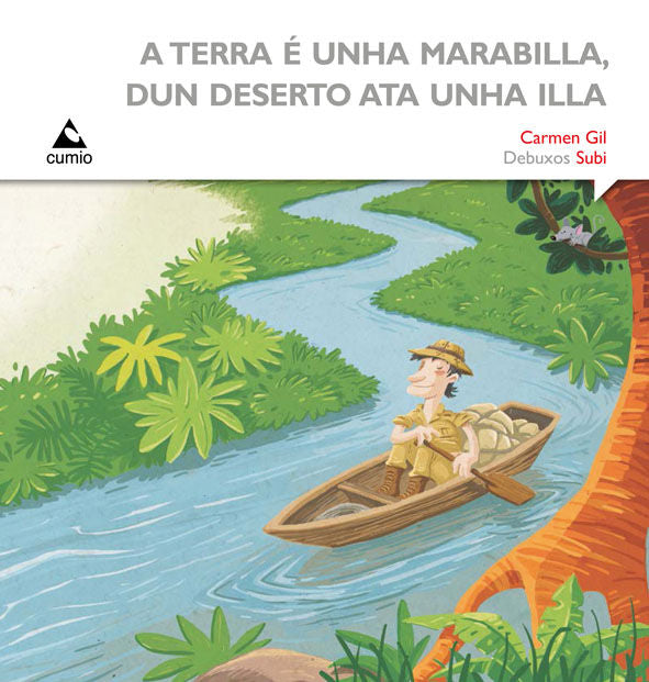 A Terra é unha marabilla, dun deserto ata unha illa, de Gil Martínez | portada del libro
