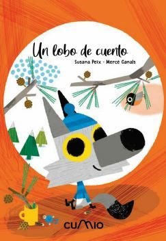 LOBO DE CUENTO, UN, de PEIX, SUSANA | portada del libro