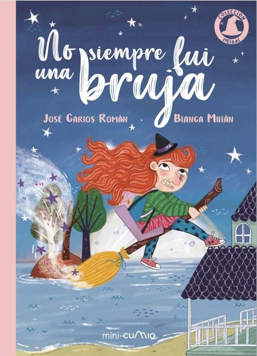 NO SIEMPRE FUI UNA BRUJA, de ROMAN, JOSE CARLOS | portada del libro