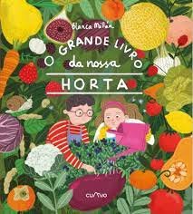 O GRANDE LIVRO DA NOSSA HORTA, de MILLAN, BLANCA | portada del libro