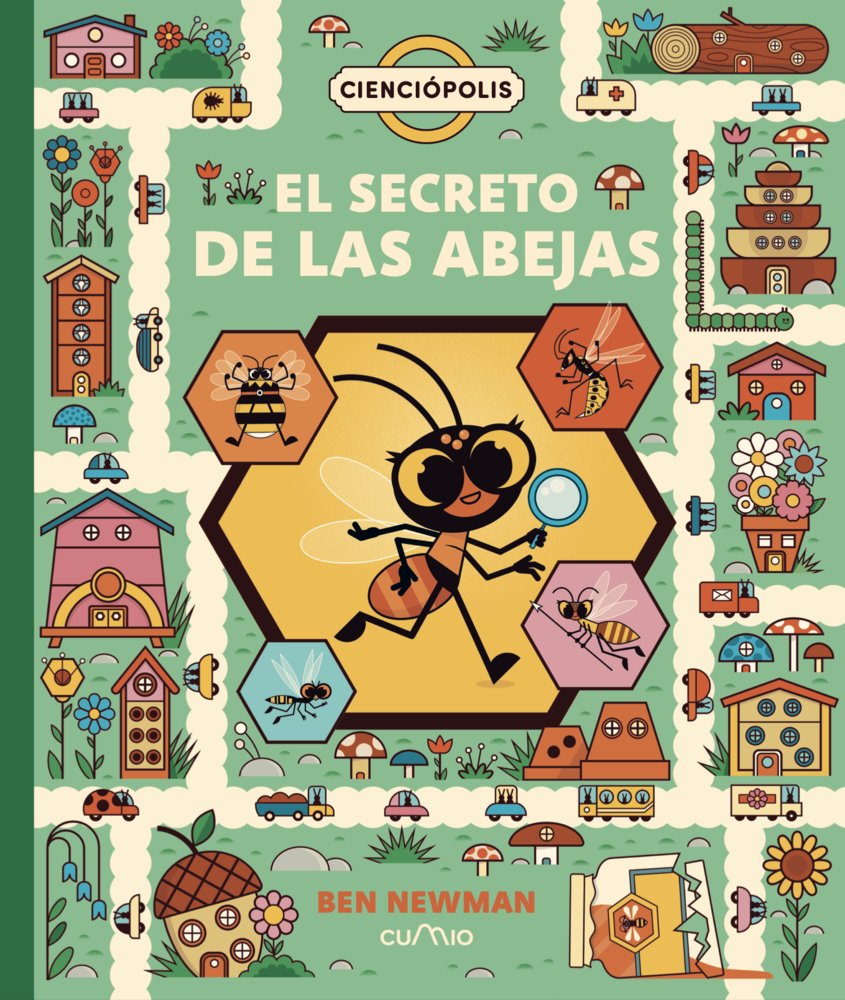CIENCIOPOLIS: EL SECRETO DE LAS ABEJAS, de NEWMAN, BEN | portada del libro