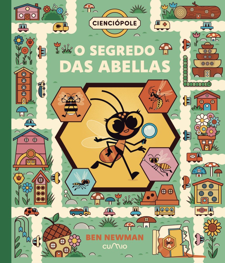 CIENCIOPOLE: O SEGREDO DAS ABELLAS, de NEWMAN, BEN | portada del libro