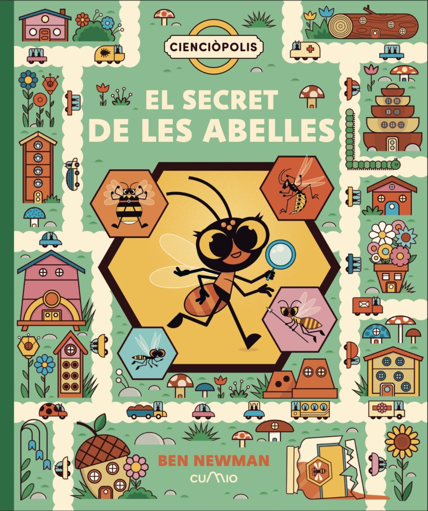 CIENCIOPOLIS: EL SECRET DE LAS ABELLES, de NEWMAN, BEN | portada del libro