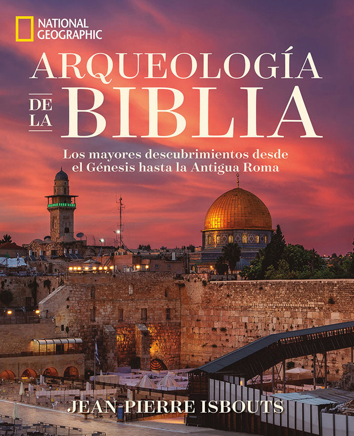 ARQUEOLOGIA DE LA BIBLIA, de ISBOUTS,JEAN PIERRE | portada del libro