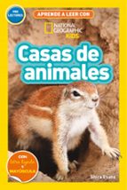 Casas de animales (Aprende a leer con National Geographic (Prelectores)), de SHIRA EVANS | portada del libro