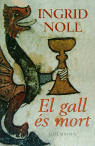 EL GALL ES MORT, de Noll | portada del libro