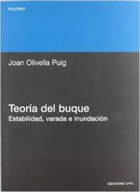 Teoría del buque. Estabilidad, varada, e inundación, de Olivella Puig | portada del libro