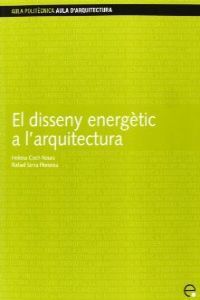 DISSENY ENERGETIC I L'ARQUITECTURA, EL, de COCH ROURA, HELENA | portada del libro