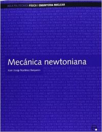 Mecánica newtoniana, de Martínez Benjamin, Joan Josep | portada del libro