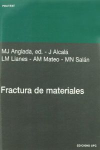 Fractura de materiales, de ANGLADA GOMILA, MARC J. | portada del libro