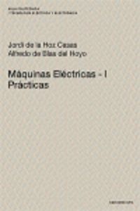 Máquinas Eléctricas I, de De la Hoz Casas, Jordi | portada del libro