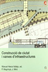 Construcció de ciutat i xarxes d'infraestructures, de Herce Vallejo, Manuel | portada del libro