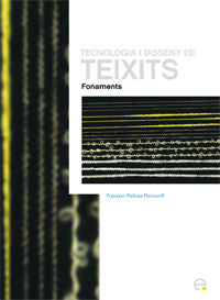 Tecnologia i disseny de teixits. Fonaments, de Mañosa Moncunill | portada del libro